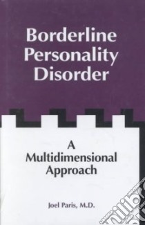 Borderline Personality Disorder libro in lingua di Paris Joel