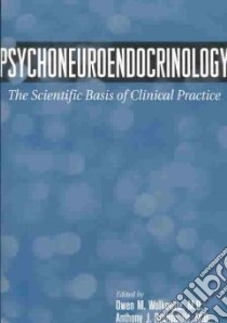 Psychoneuroendocrinology libro in lingua di Wolkowitz Owen M. M.D. (EDT), Rothschild Anthony J. M.D. (EDT)