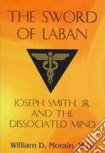 The Sword of Laban libro in lingua di Morain William D. M.D.