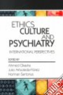 Ethics, Culture, and Psychiatry libro in lingua di Ukashah Ahmad (EDT), Arboleda-Florez Julio (EDT), Sartorius Norman (EDT)