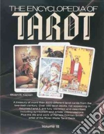 Encyclopedia of Tarot libro in lingua di Kaplan Stuart R.