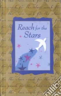 Reach for the Stars libro in lingua di Morris Janet Terban (COM), Haskamp Steve (ILT)