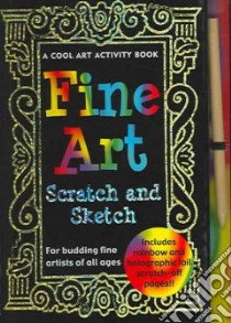 Fine Art Scratch and Sketch libro in lingua di Barbas Kerren (EDT)