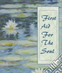 First Aid for the Soul libro in lingua di Tinsley Sonya (EDT), Frazier C. James (EDT)