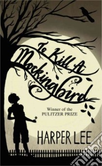 To Kill a Mockingbird libro in lingua di Lee Harper