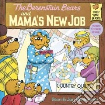 The Berenstain Bears and Mama's New Job libro in lingua di Berenstain Stan, Berenstain Jan