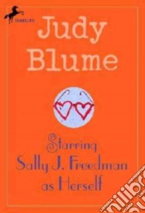 Starring Sally J. Freedman As Herself libro in lingua di Blume Judy