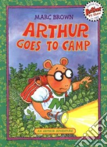 Arthur Goes to Camp libro in lingua di Brown Marc Tolon