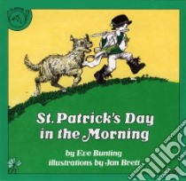 St. Patrick's Day in the Morning libro in lingua di Bunting Eve