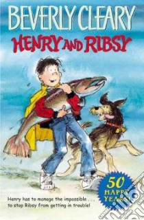 Henry and Ribsy libro in lingua di Cleary Beverly