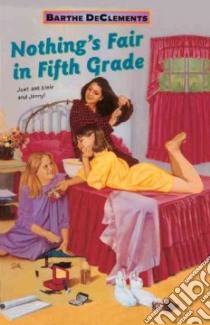 Nothing's Fair in Fifth Grade libro in lingua di Declements Barthe