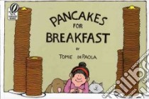 Pancakes for Breakfast libro in lingua di dePaola Tomie