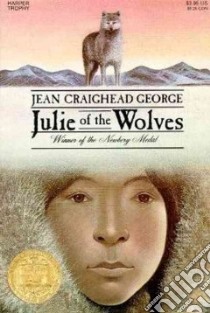 Julie of the Wolves libro in lingua di George Jean Craighead