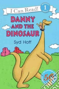 Danny and the Dinosaur libro in lingua di Hoff Syd
