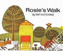 Rosie's Walk libro in lingua di Hutchins Pat