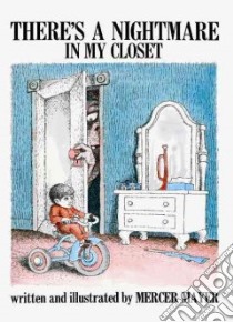 There's a Nightmare in My Closet libro in lingua di Mayer Mercer