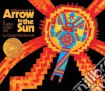 Arrow to the Sun libro in lingua di McDermott Gerald