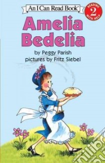Amelia Bedelia libro in lingua di Parish Peggy