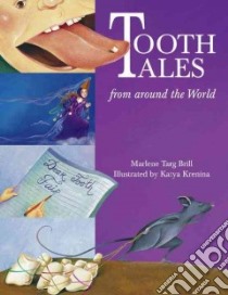 Tooth Tales libro in lingua di Brill Marlene Targ, Krenina Katya (ILT)