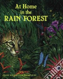 At Home in the Rainforest libro in lingua di Willow Diane, Jacques Laura (ILT)