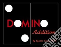 Domino Addition libro in lingua di Long Lynette