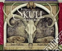The Skull Alphabet Book libro in lingua di Pallotta Jerry, Masiello Ralph (ILT)