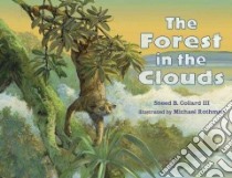 The Forest in the Clouds libro in lingua di Collard Sneed B., Rothman Michael (ILT)