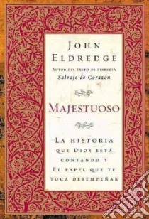 Majestuoso libro in lingua di Eldredge John