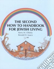 The Second How-To Handbook for Jewish Living libro in lingua di Olitzky Kerry M., Isaacs Ronald H., Gelabert Dorcas (ILT)