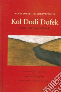 Kol Dodi Dofek libro in lingua di Soloveitchik Joseph B. (EDT), Gordon David Z. (TRN), Woolf Jeffrey R. (EDT)
