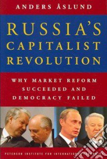 Russia's Capitalist Revolution libro in lingua di Aslund Anders