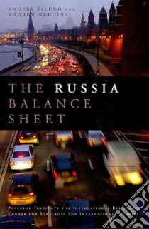 The Russia Balance Sheet libro in lingua di Aslund Anders, Kuchins Andrew