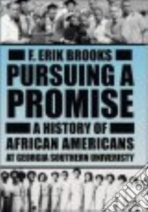 Pursuing a Promise libro in lingua di Brooks F. Erik
