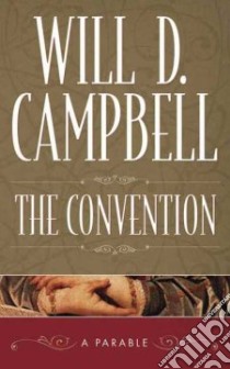 The Convention libro in lingua di Campbell Will D.