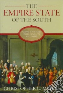 The Empire State of the South libro in lingua di Meyers Christopher C. (EDT)