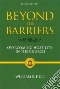 Beyond the Barriers libro in lingua di Hull William Edward