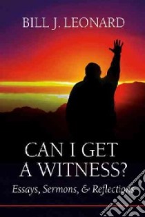 Can I Get a Witness? libro in lingua di Leonard Bill J.