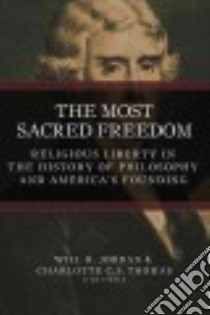 The Most Sacred Freedom libro in lingua di Jordon Will R. (EDT), Thomas Charlotte C. S. (EDT)