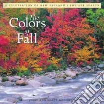 Colors of Fall libro in lingua di Monkman Jerry, Monkman Marcy