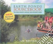 Earth Ponds Sourcebook libro in lingua di Matson Tim