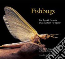 Fishbugs libro in lingua di Ames Thomas Jr., Ames Thomas Jr. (PHT), Richards Carl (FRW)