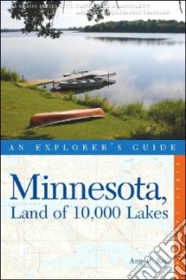 An Explorer's Guide Minnesota libro in lingua di Rea Amy C.