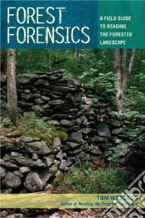 Forest Forensics libro in lingua di Wessels Tom
