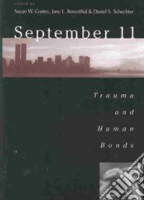 September 11 libro in lingua di Coates Susan W. (EDT), Rosenthal Jane L., Schechter Daniel S., Coates Susan W., Rosenthal Jane L. (EDT), Schechter Daniel S. (EDT)
