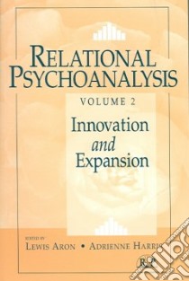 Relational Psychoanalysis libro in lingua di Aron Lewis (EDT), Harris Adrienne