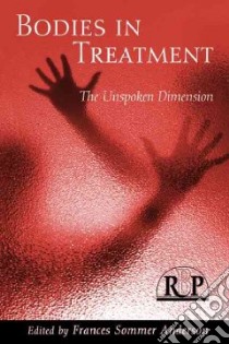 Bodies in Treatment libro in lingua di Anderson Frances Sommer (EDT)