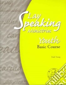 Lay Speaking Ministries libro in lingua di Young Mark A. M.D.