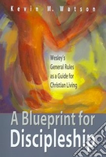 A Blueprint for Discipleship libro in lingua di Watson Kevin M.