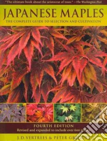 Japanese Maples libro in lingua di Vertrees J. D., Gregory Peter