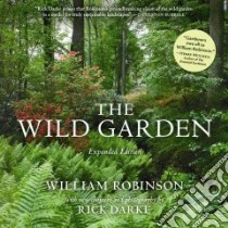 The Wild Garden libro in lingua di Robinson William, Darke Rick